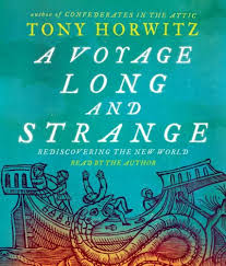 A Voyage Long and Strange